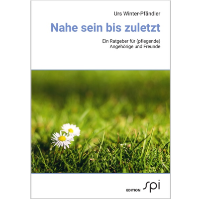 Ratgeber "Nahe sein bis zuletzt"